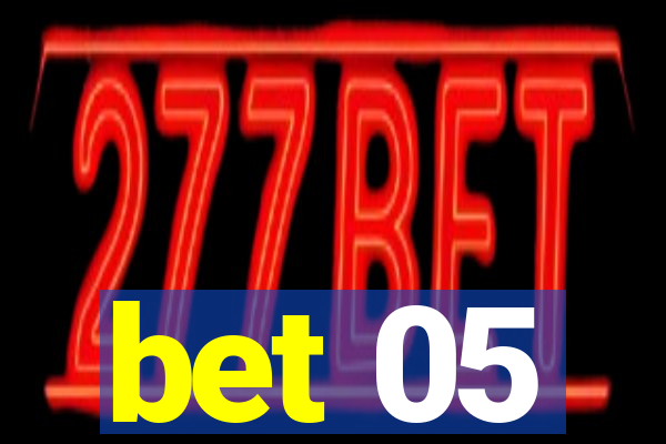 bet 05